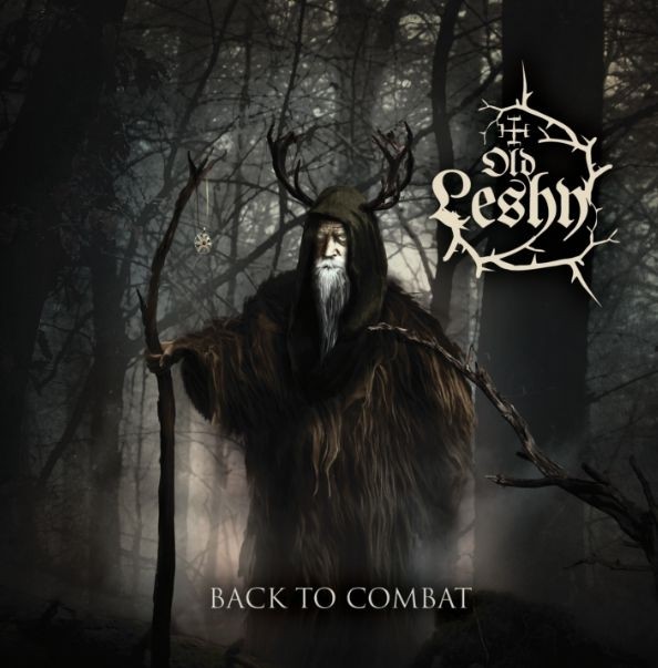 Old Leshy - Back To Combat